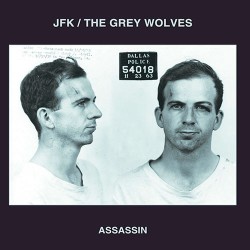 JFK & The Grey Wolves: Assassin LP